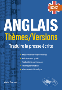 ANGLAIS. THEMES/VERSIONS. B2-C1 - TRADUIRE LA PRESSE ECRITE