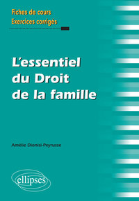 L ESSENTIEL DU DROIT DE LA FAMILLE