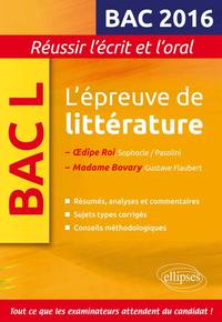 L'EPREUVE DE LITTERATURE BAC 2016 : MADAME BOVARY, FLAUBERT / OEDIPE ROI, SOPHOCLE