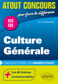 CULTURE GENERALE - CONCOURS D ENTREE DES ECOLES DE COMMERCE - ECS-ECE