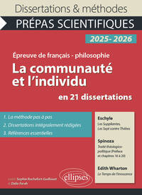 LA COMMUNAUTE ET L'INDIVIDU EN 21 DISSERTATIONS - PREPAS SCIENTIFIQUES. EPREUVE DE FRANCAIS-PHILOSOP