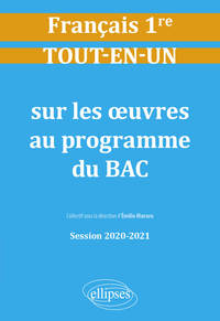 Tout-en-un sur les œuvres au programme de Français. Première. Session 2020-2021