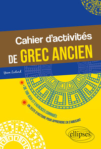 CAHIER D'ACTIVITES DE GREC ANCIEN