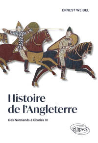 HISTOIRE DE L'ANGLETERRE - DES NORMANDS A CHARLES III