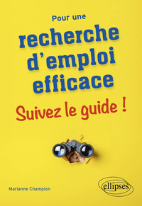 Pour une recherche d'emploi efficace : suivez le guide !