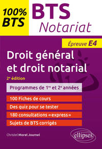 BTS NOTARIAT - EPREUVE DE DROIT GENERAL ET DROIT NOTARIAL (E4/U4) - 2E EDITION