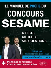 Le Manuel de POCHE du concours SESAME (écrits + oraux) - 60 fiches, 6 tests, 500 questions + corrigés en vidéo - Édition 2020