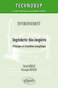 ENVIRONNEMENT - INGENIERIE BIO-INSPIREE - PRINCIPES ET TRANSITION ENERGETIQUE - NIVEAU C