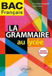La grammaire au lycée - Nouveaux programmes