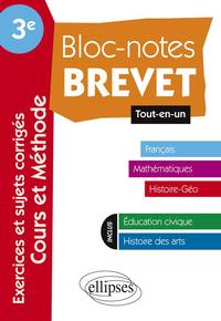 Bloc-Notes 3e spécial Brevet - Tout en Un - Toutes matières : français, mathématiques, histoire-géographie.