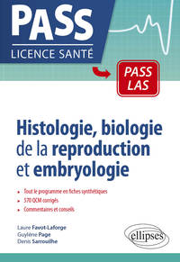 HISTOLOGIE, BIOLOGIE DE LA REPRODUCTION ET EMBRYOLOGIE EN PASS ET LAS