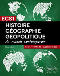 HISTOIRE, GEOGRAPHIE ET GEOPOLITIQUE - REUSSIR SA 1RE ANNEE DE PREPA ECS