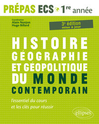 HISTOIRE, GEOGRAPHIE, GEOPOLITIQUE DU MONDE CONTEMPORAIN  L ESSENTIEL DU COURS ET LES CLES POUR REU