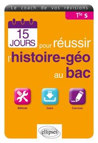 15 jours pour réussir l’histoire-géo au bac - Terminale S