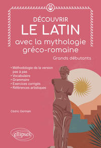 Découvrir le latin avec la mythologie gréco-romaine