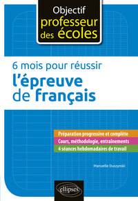 6 mois pour réussir l'épreuve de français