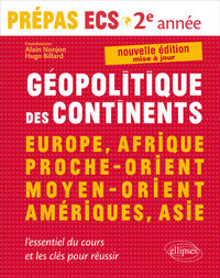 GEOPOLITIQUE DES CONTINENTS - EUROPE, AFRIQUE, PROCHE-ORIENT, MOYEN-ORIENT, AMERIQUES, ASIE  AL ESSE