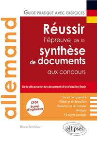 Allemand. Réussir l'épreuve de la synthèse de documents aux concours. (CPGE, écoles d'ingénieurs…)