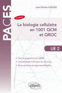 La biologie cellulaire en 1001 QCM et QROC - 3e édition