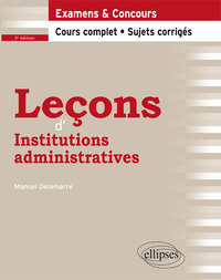 LECONS D'INSTITUTIONS ADMINISTRATIVES - 2E EDITION