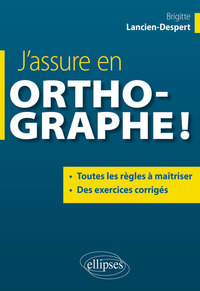 J ASSURE EN ORTHOGRAPHE