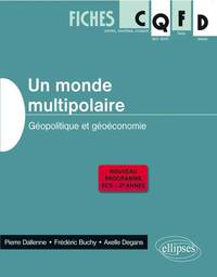 Un monde multipolaire. Géopolitique et géoéconomie