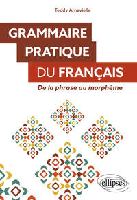 Grammaire pratique du français