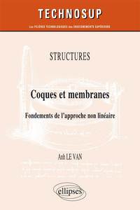 STRUCTURES - Coques et membranes - Fondements de l’approche non linéaire  (niveau C)