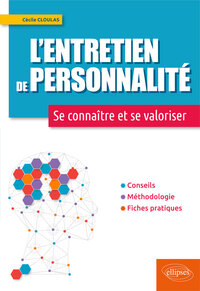 L'ENTRETIEN DE PERSONNALITE - SE CONNAITRE ET SE VALORISER