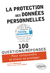 LA PROTECTION DES DONNEES PERSONNELLES EN 100 QUESTIONS/REPONSES