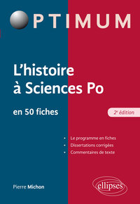 L'histoire à l'entrée de Sciences Po, Fiches et dissertation corrigées - 2e édition