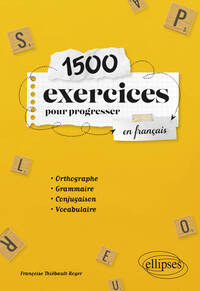 1500 exercices pour progresser en français