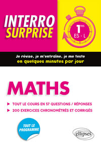 Maths Premières ES/L - Tout le cours en 57 questions/réponses et 200 exercices chronométrés et corrigés