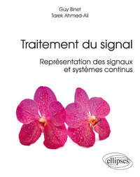 TRAITEMENT DU SIGNAL - REPRESENTATION DES SIGNAUX ET SYSTEMES CONTINUS