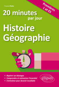 20 minutes par jour d'Histoire-Géographie - Premières L et ES