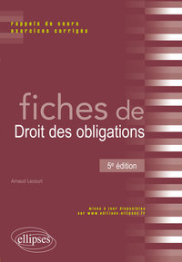 FICHES DE DROIT DES OBLIGATIONS - 5E EDITION