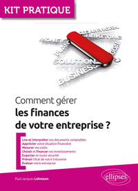 COMMENT GERER LES FINANCES DE VOTRE ENTREPRISE?