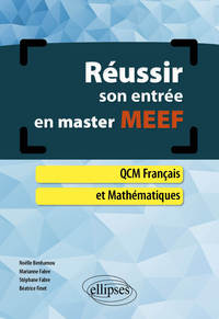 REUSSIR SON ENTREE EN MASTER MEEF. QCM FRANCAIS ET MATHEMATIQUES