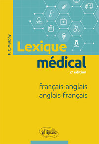 LEXIQUE MEDICAL - 2E EDITION