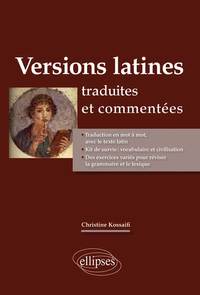 La Version latine (textes traduits et commentés)