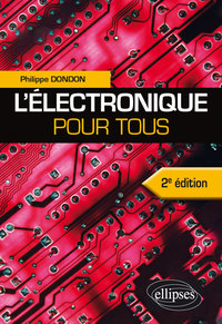 L ELECTRONIQUE POUR TOUS - 2E EDITION