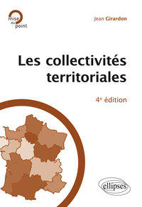 LES COLLECTIVITES TERRITORIALES - 4E EDITION