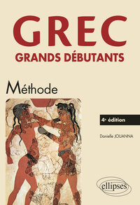 Grec. Grands débutants - 4e édition