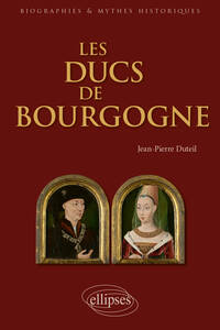 LES DUCS DE BOURGOGNE