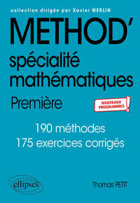 Méthod' Spécialité Mathématiques - 1re - Nouveaux programmes