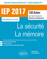 Concours commun IEP 2017. 150 fiches pour réussir l'épreuve de questions contemporaines - entrée en 1re année - La sécurité / La mémoire