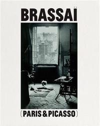 BRASSAI PARIS & PICASSO /ANGLAIS/ESPAGNOL