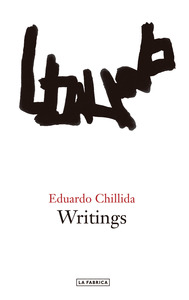 EDUARDO CHILLIDA WRITINGS /ANGLAIS