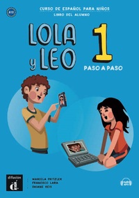 Lola y Leo paso a paso 1 - Livre de l'élève