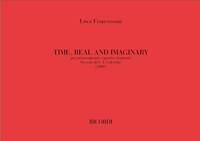 TIME REAL AND IMAGINARY CHANT